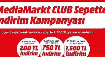 MediaMarkt’tan CLUB üyelerine özel 1.500 TL’ye varan indirim