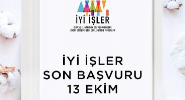 ‘İyi İşler’ başvurusu için son gün 13 Ekim