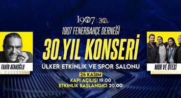 1907 Fenerbahçe Derneği’nden 30’uncu Yıla Özel Konser