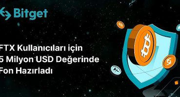 Bitget, FTX kullanıcıları için 5 Milyon USDlik fon oluşturdu