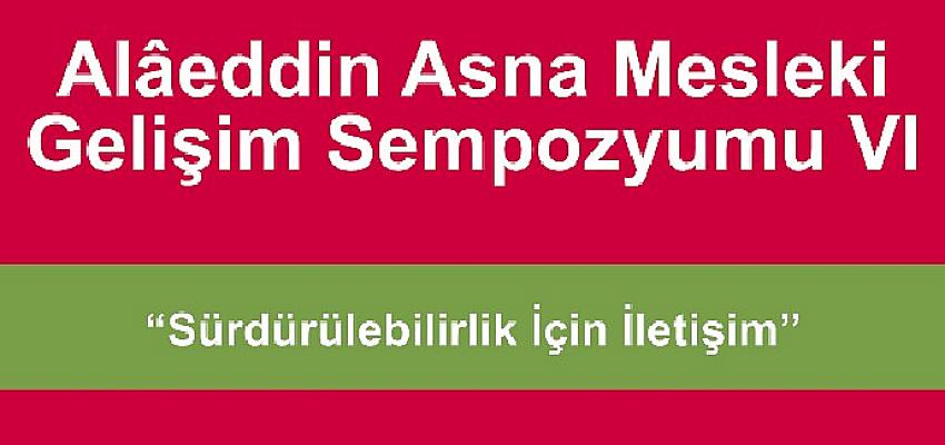 6-alaeddin-asna-mesleki-gelisim-sempozyumu-9-aralikta.jpg