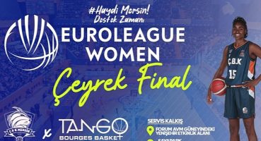 ÇBK Mersin Yenişehir Belediyesi Avrupa'da çeyrek final maçına çıkıyor