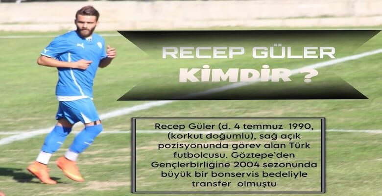 Recep Güler Süperlig Menajerlerin Yakın Markajında