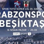 trabzonspor-besiktas-derbisinin-heyecani-bein-sportsta.jpg