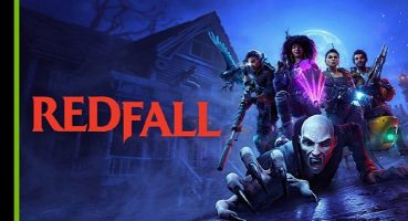 GeForce RTX GPU'ları ve DLSS 3 ile 4K'da 100 FPS'in üzerinde 'Redfall' deneyimi