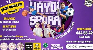 Konya Büyükşehir'in 28 İlçedeki Yaz Spor Okulları'nda Kayıt Heyecanı Devam Ediyor