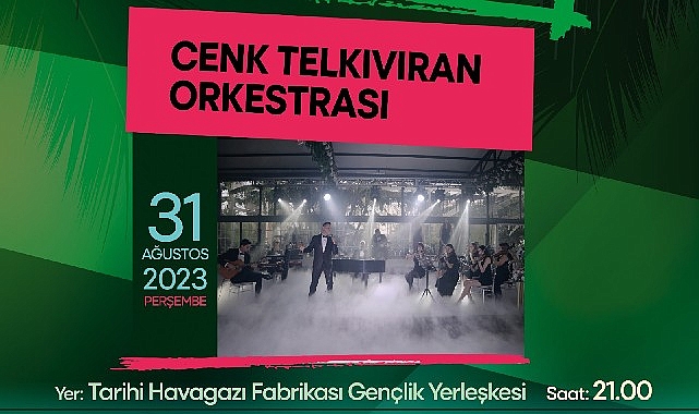 31-agustosta-izmir-buyuksehir-belediyesinden-ucretsiz-cim-konserleri.jpg