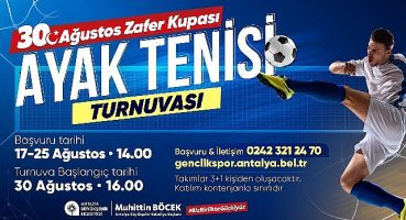 Antalya  Büyükşehir'den Zafer Bayramı'na özel ayak tenisi turnuvası