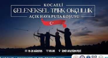 Kocaeli Geleneksel Türk Okçuluğu Açık Hava Puta Koşusu başlıyor