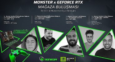 Monster x GeForce RTX Mağaza Buluşmaları başlıyor!