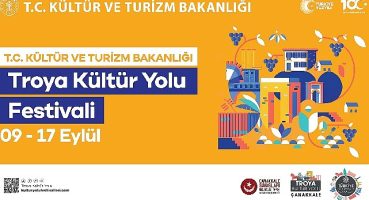 Troya Kültür Yolu Festivali 9 Eylül'de başlıyor