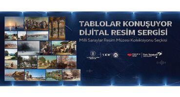 Türk Telekom'un “Tablolar Konuşuyor Dijital Resim Sergisi" sanatın kalbi AKM'de