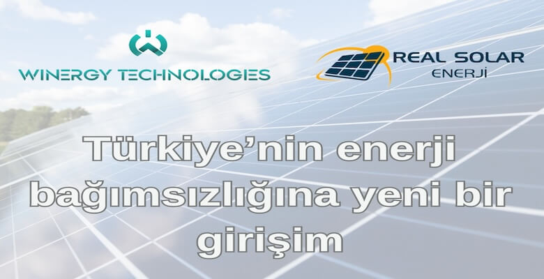 Winergy Technologies, Real Solar İştiraki İle Güneş Enerjisi Üretimine Güç Katıyor