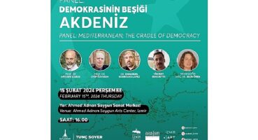 Demokrasinin Beşiği Akdeniz uluslararası panelde konuşulacak