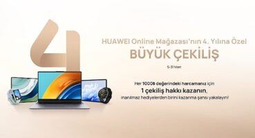 1 milyona yakın cihazı tüketicilerle buluşturan HUAWEI Online Mağaza 4.yaşını kutluyor