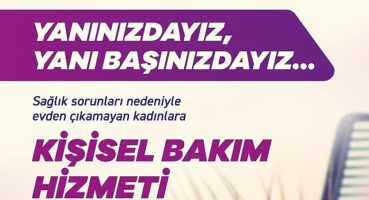 Evden Çıkamayan Kadınların Kişisel Bakımı Efes Selçuk Belediyesi’ne Emanet