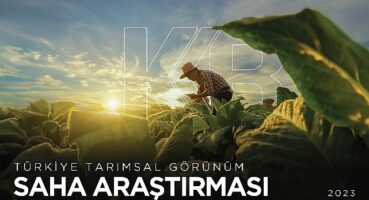 Tarımda Sürdürülebilirlik ve Finansmanın Rolü: KKB’nin 2023 Türkiye Tarımsal Görünüm Saha Araştırması Raporu Yayınlandı