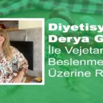 Derya Güzel ile Vejetaryen Beslenme Üzerine Röportaj
