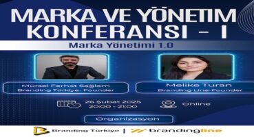 Marka ve Yönetim Konferansı – 1 İçin Geri Sayım!