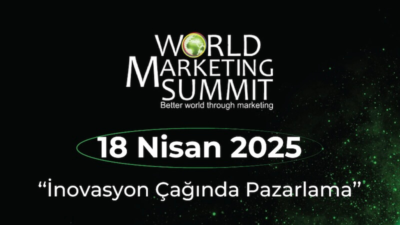Dünya Pazarlama Zirvesi 2025