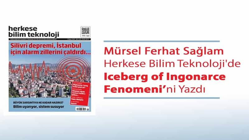 Mürsel Ferhat Sağlam Herkese Bilim Teknoloji’de “Iceberg of Ingonarce Fenomeni”ni Yazdı